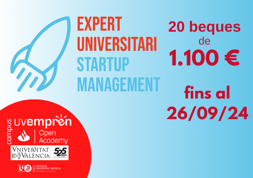 Imagen del evento:La Universitat de València y Santander Open Academy convocan 20 becas de 1.100 € para la matrícula en el título propio de Experto Universitario en Startup Management dirigidas a personas emprendedoras